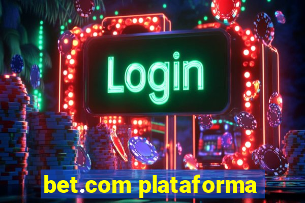 bet.com plataforma